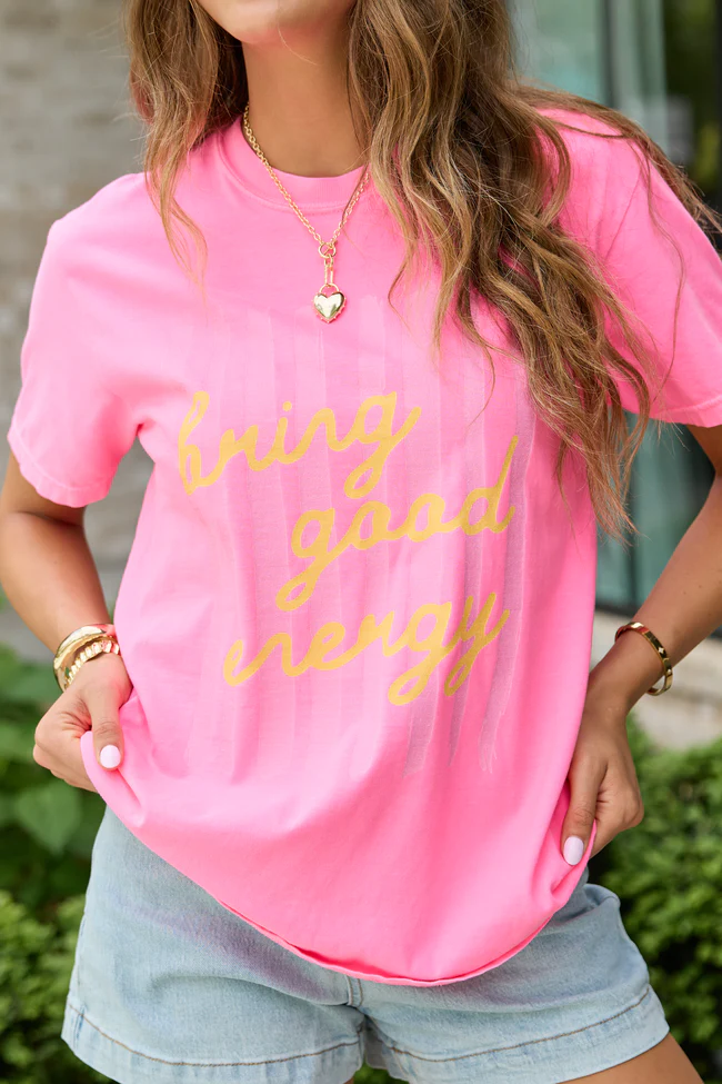 Bring Good Energy Neon Pink Comfort Colors Graphic Tee - Image 2