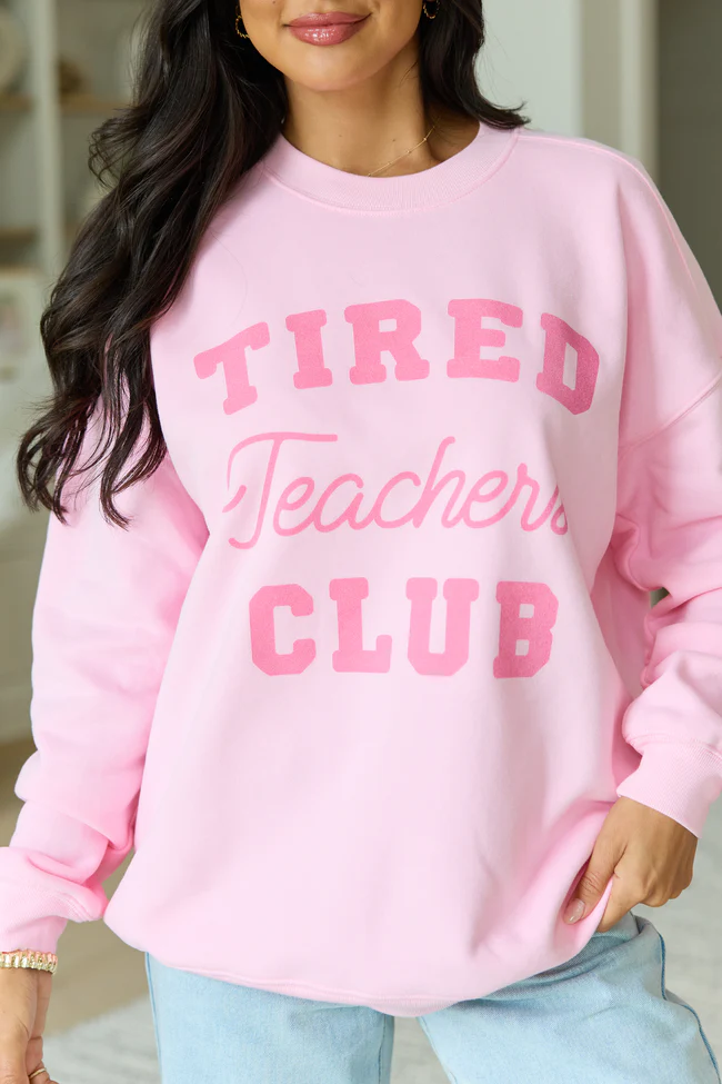 Tired Teachers Club Light Pink Graphic Sweatshirt - Image 4