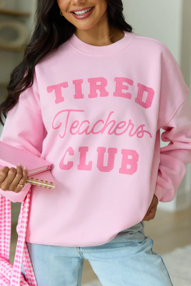 Tired Teachers Club Light Pink Graphic Sweatshirt - Image 5
