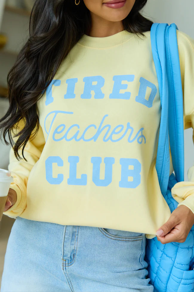 Tired Teachers Club Yellow Graphic Sweatshirt - Image 3